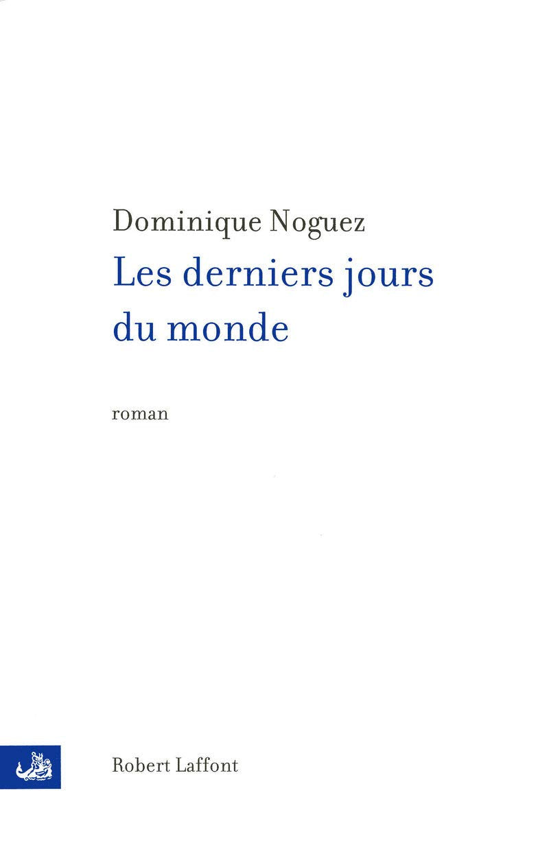 Les derniers jours du monde - NE Contemporary literature