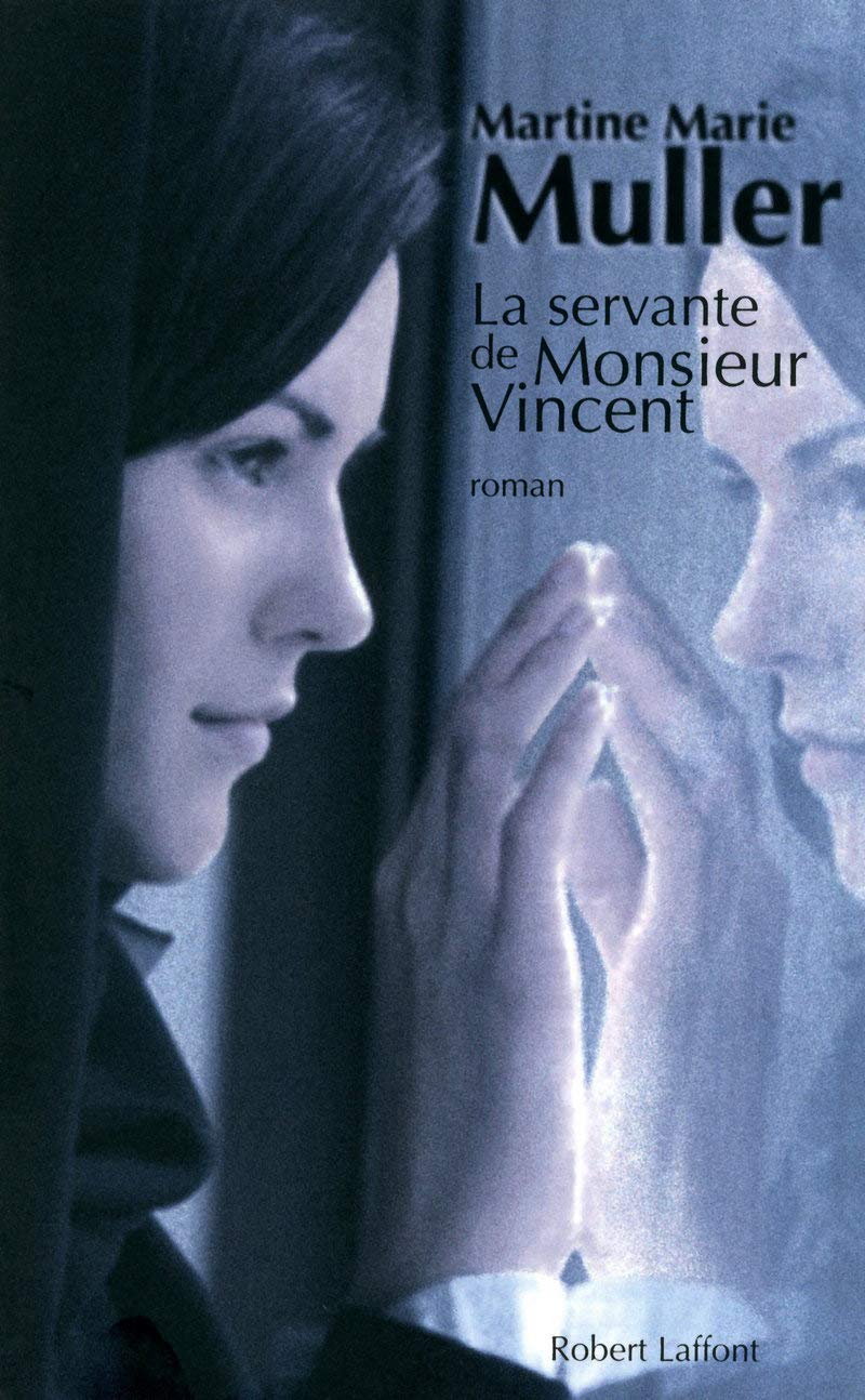 La Servante de Monsieur Vincent Historical Fiction
