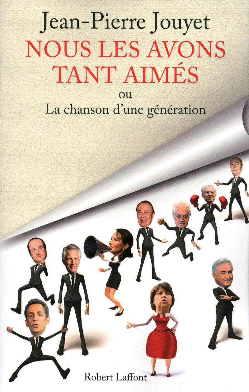 Nous les avons tant aimés ou La chanson d'une génération Essays & Short Stories
