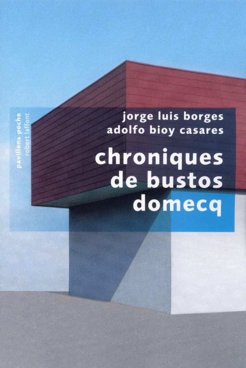 Chroniques de Bustos Domecq - PP Contemporary literature