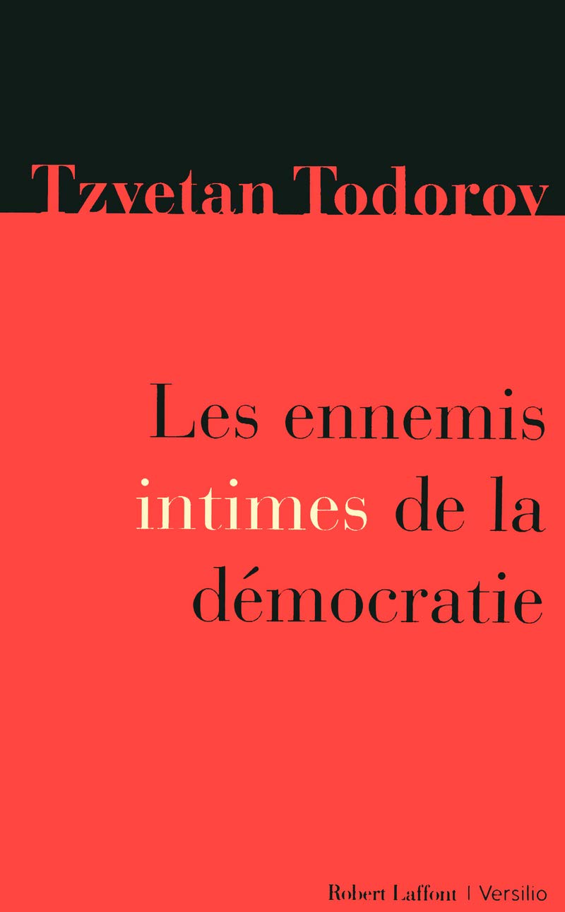 Les ennemis intimes de la démocratie Essays & Short Stories