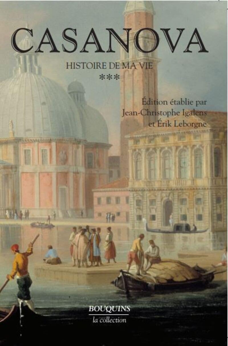 Casanova - Histoire de ma vie - tome 3 - Nouvelle édition (3) Classics