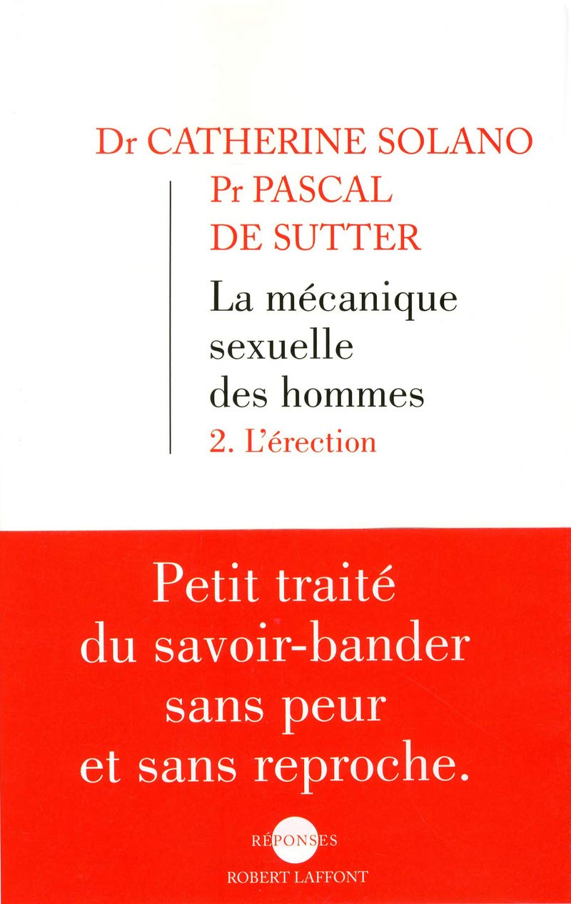 La mécanique sexuelle des hommes tome 2 (02): Tome 2, L'érection Books