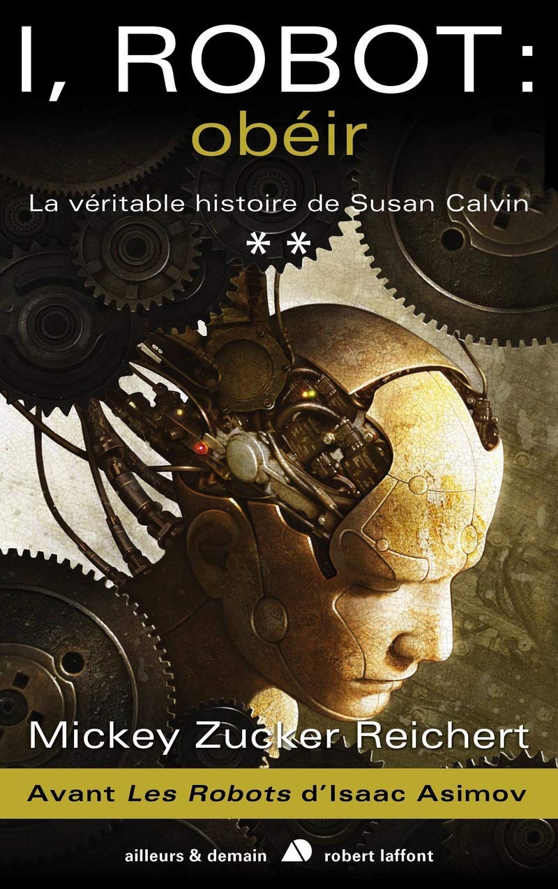I robot : obéir: La véritable histoire de Susan Calvin Fantasy & Sci-Fi