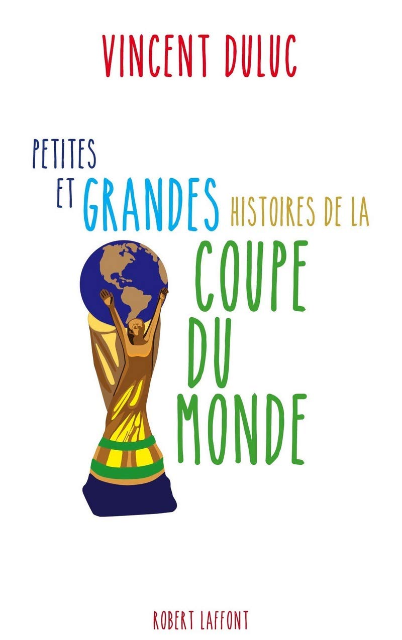 Petites et grandes histoires de la coupe du monde Leisure & Fun