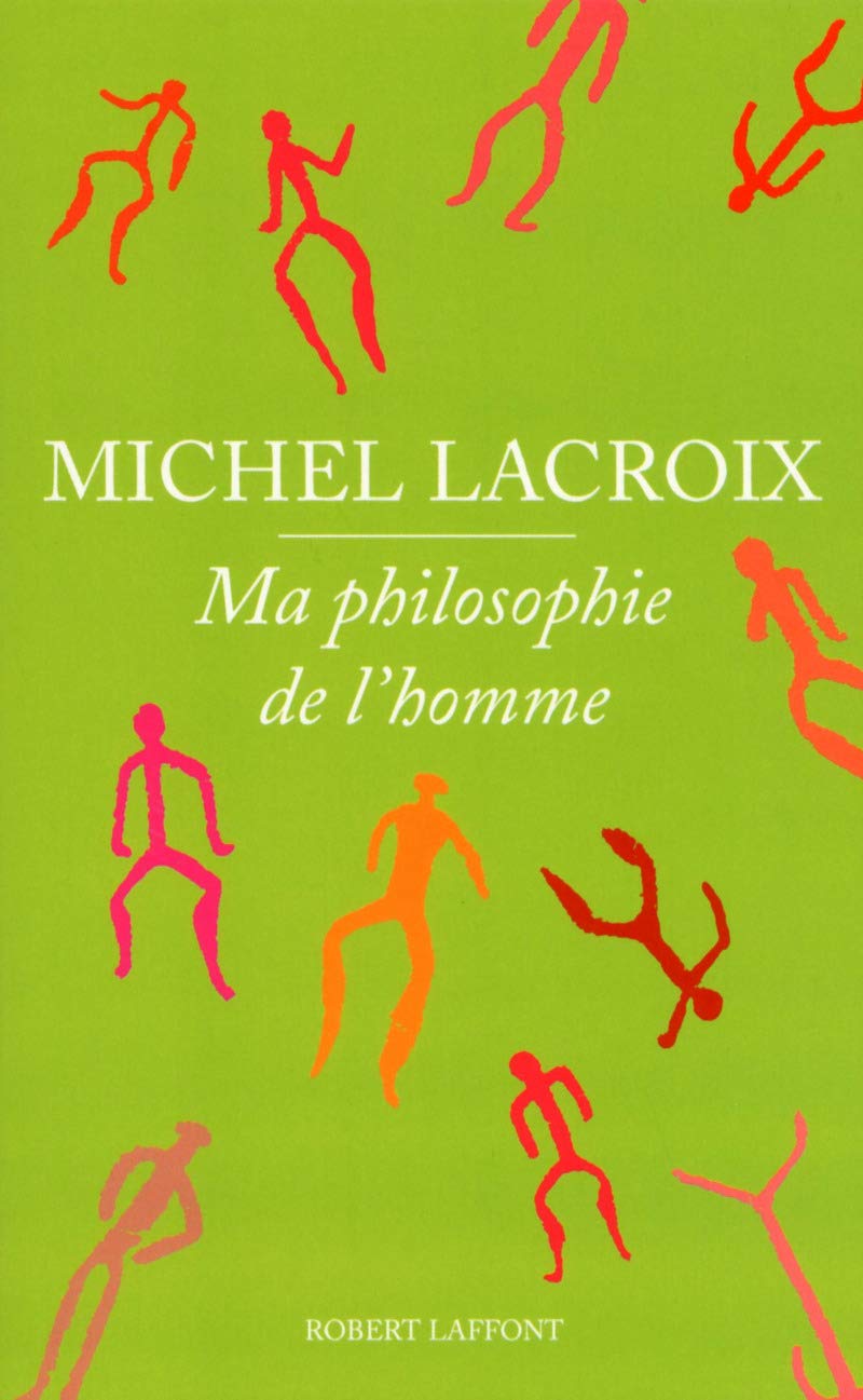 Ma philosophie de l'homme Philosophy