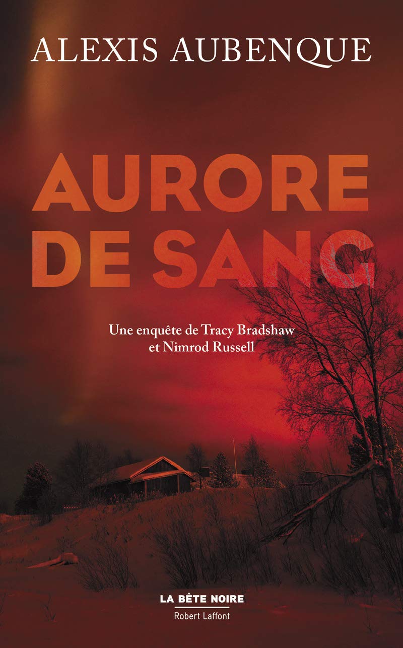 Aurore de sang: Une enquête de Tracy Bradshaw et Nimrod Russell Contemporary literature