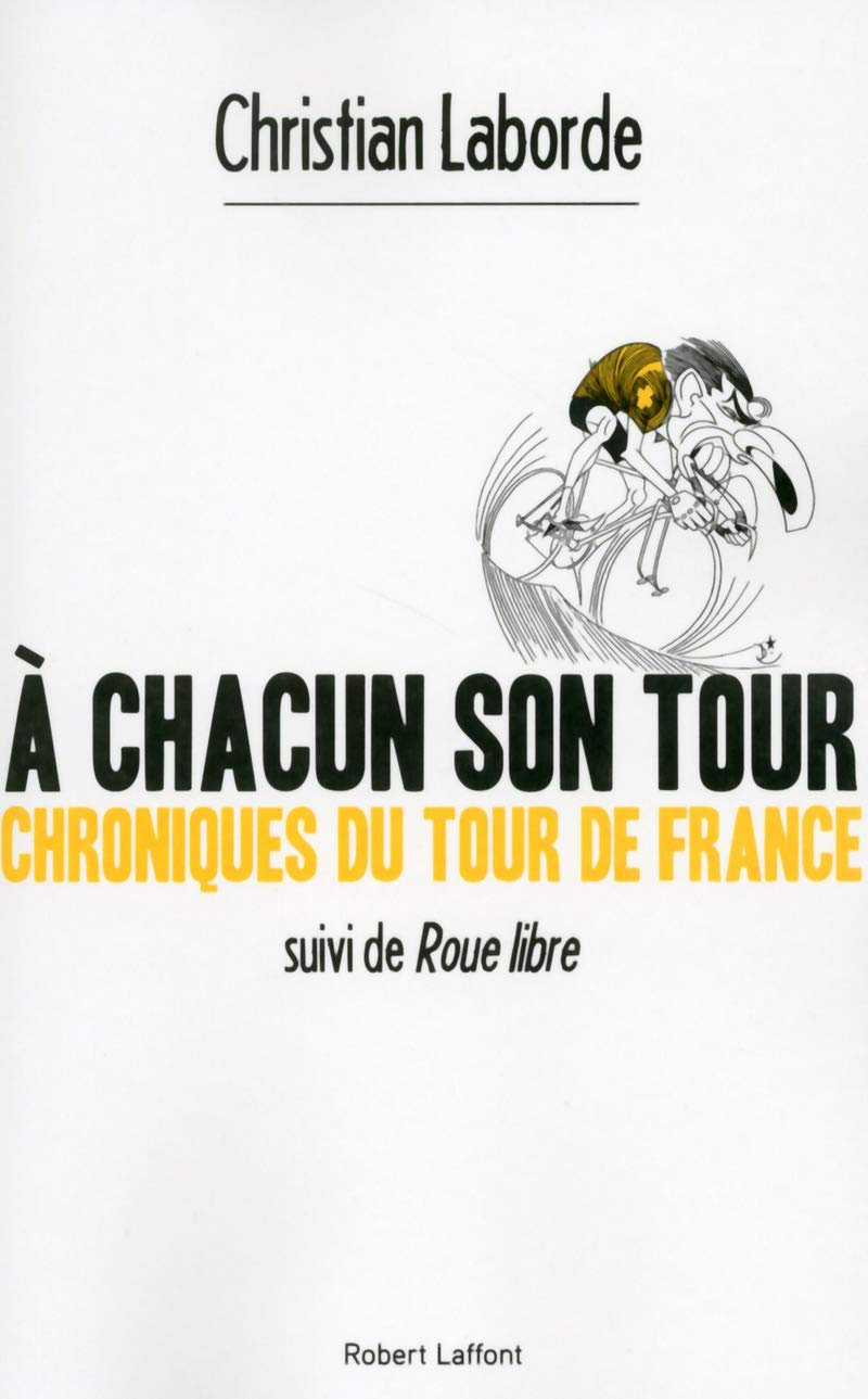 A chacun son Tour: Suivi de Roue libre Essays & Short Stories