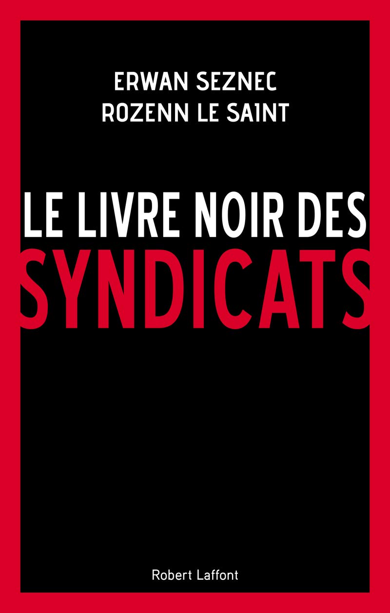 Le Livre noir des syndicats book