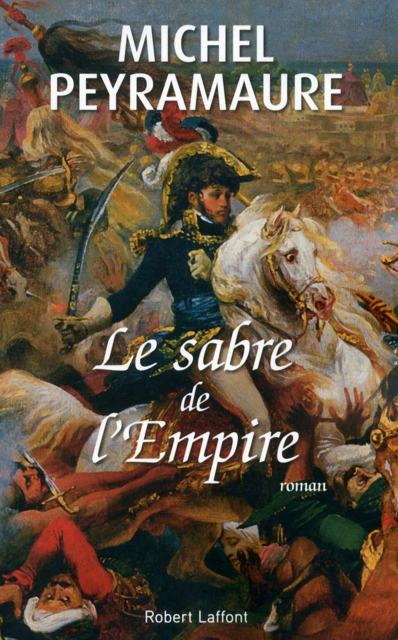 Le sabre de l'Empire: Joachim Murat, roi de Naples book