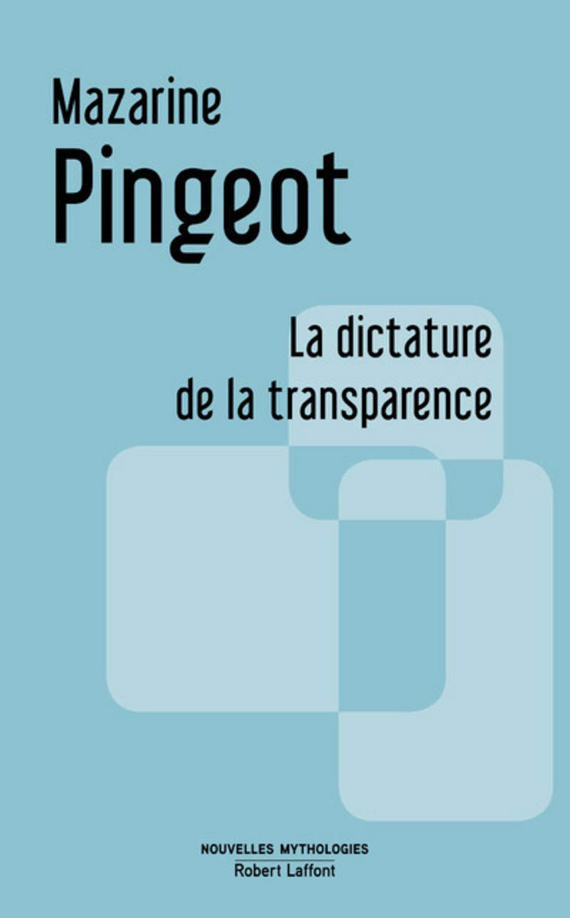 La Dictature de la transparence book