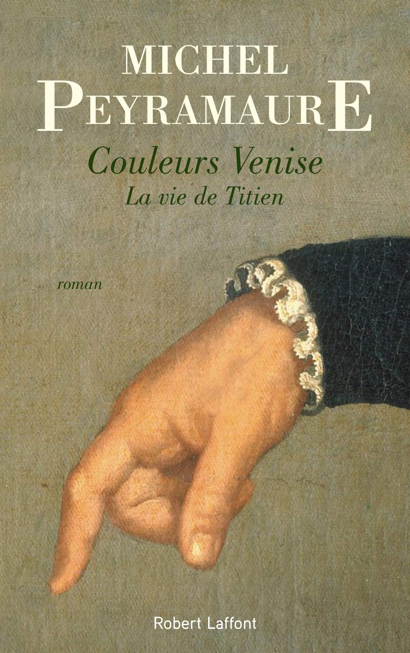 Couleurs Venise: La vie de Titien Historical Fiction