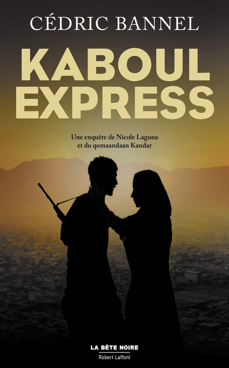 Kaboul express: Une enquête de Nicole Laguna et du qomaandaan Kandar Contemporary literature