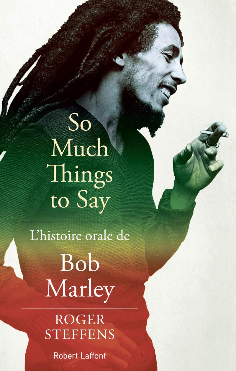 So much things to say - L'histoire orale de Bob Marley Essays & Short Stories