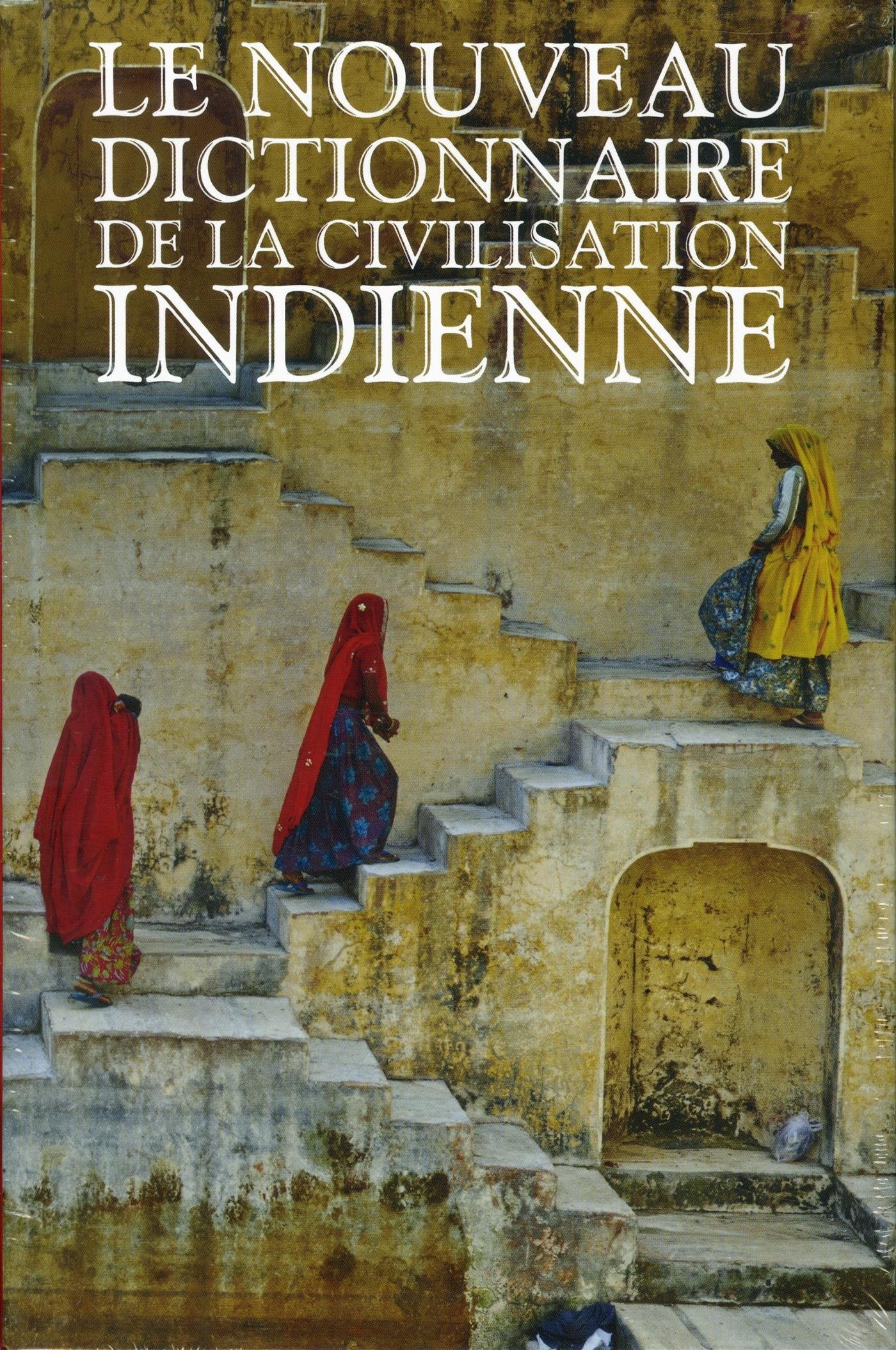 Coffret Le Nouveau Dictionnaire de la civilisation indienne: 2 volumes Politics & History