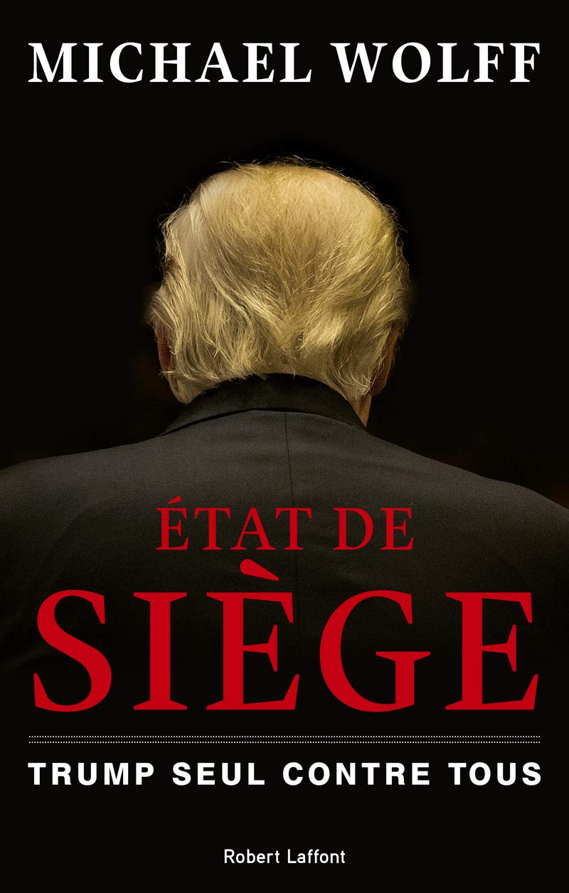 État de siège: Trump seul contre tous book