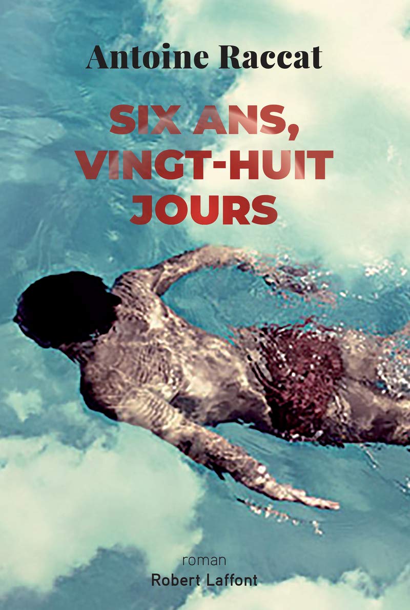 Six ans, vingt-huit jours book