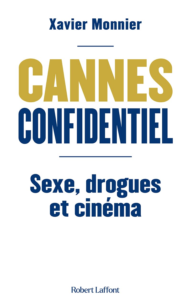 Cannes Confidentiel - Sexe, drogues et cinéma book