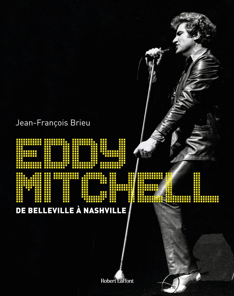 Eddy Mitchell - De Belleville à Nashville book