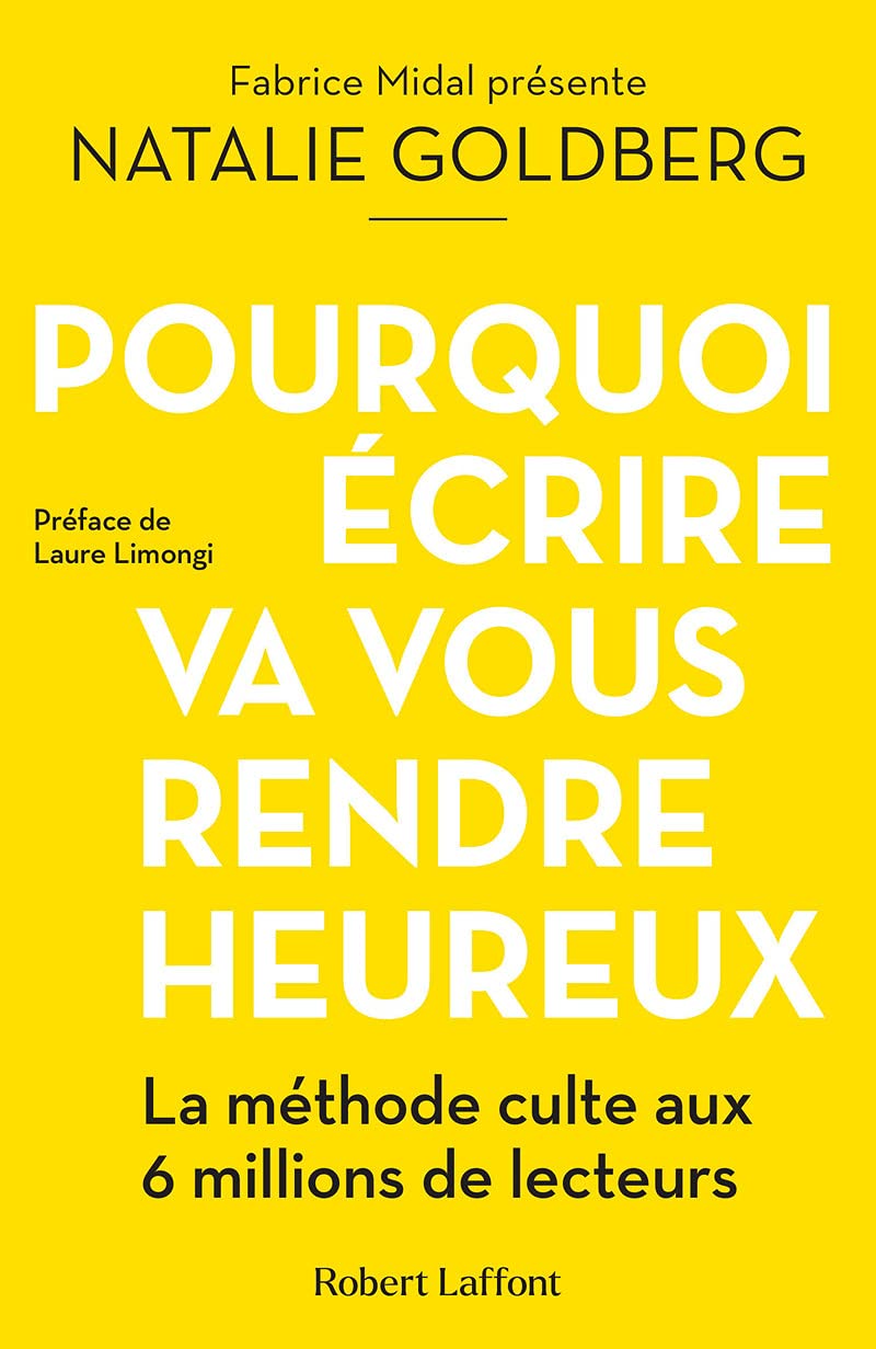 Pourquoi écrire va vous rendre heureux book