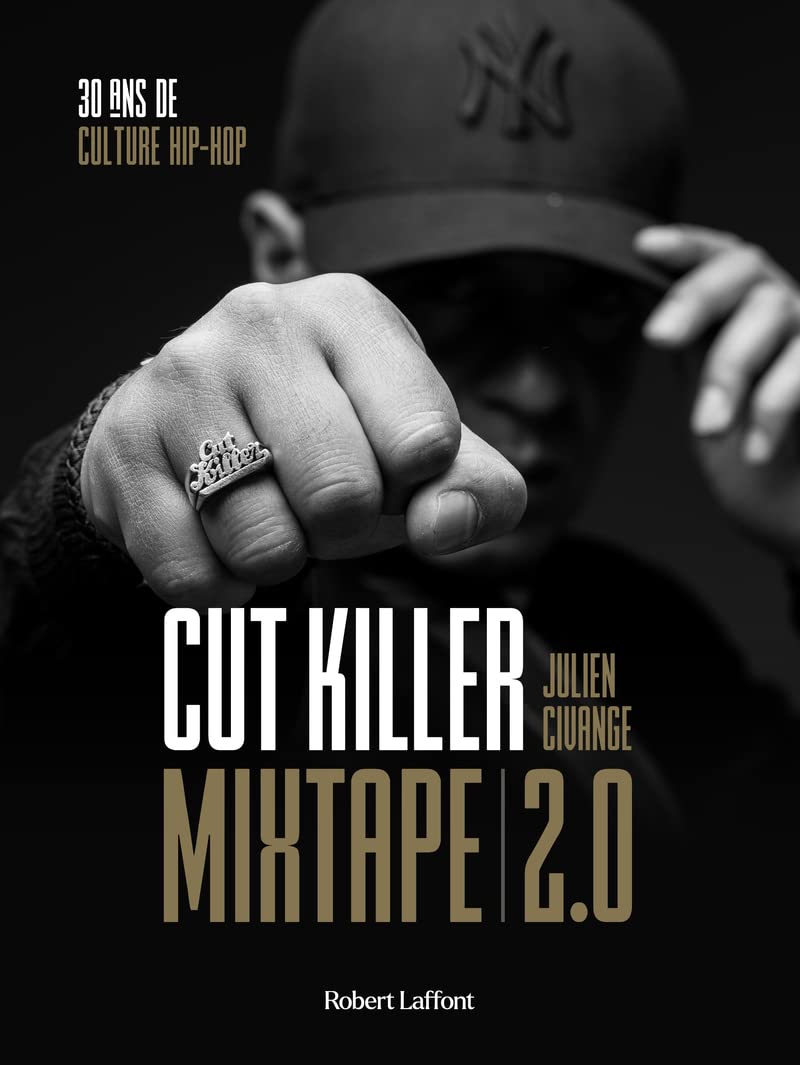 Mixtape 2.0 : 30 ans de culture hip-hop - Le Livre phénomène de Cut Killer book