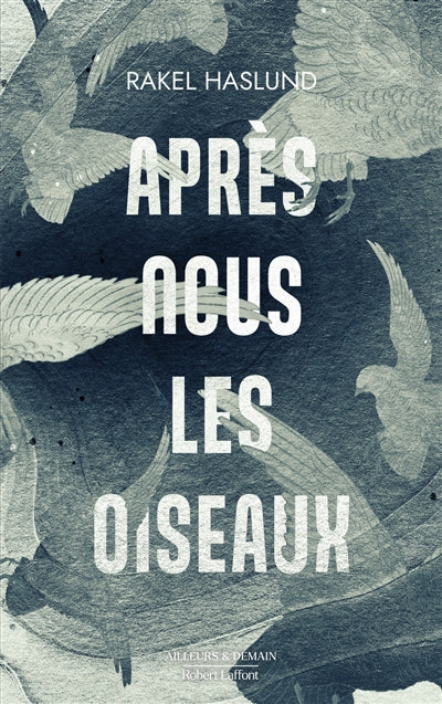 Product Image: Après nous les oiseaux