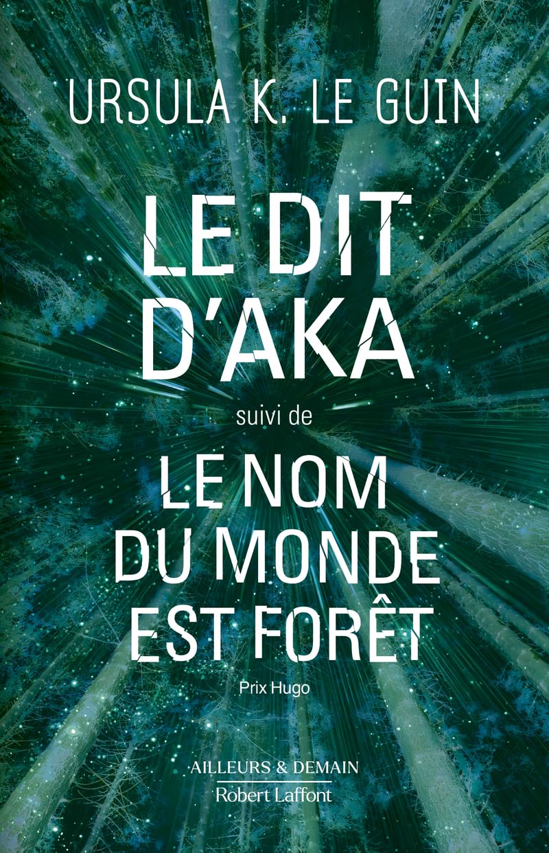 Le dit d'Aka suivi de Le nom du monde est forêt Fantasy & Sci-Fi