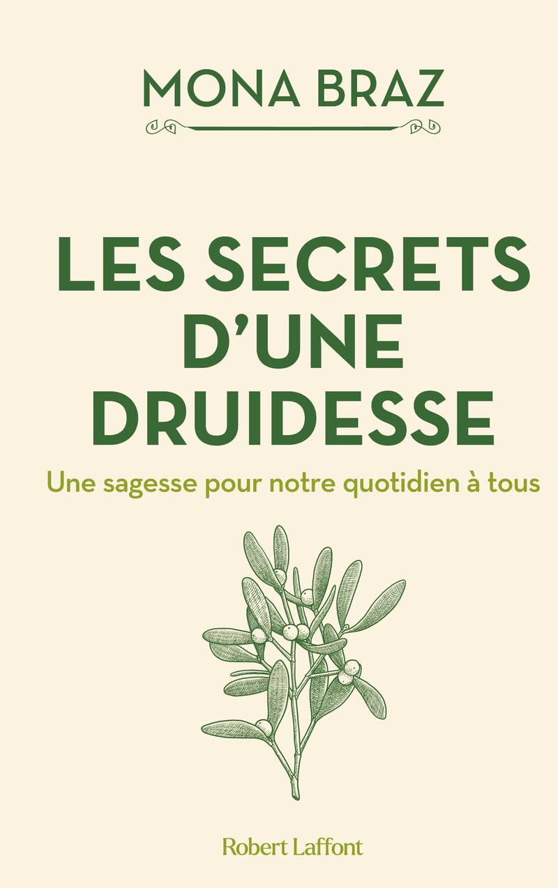 Les Secrets d'une druidesse - Une sagesse pour notre quotidien à tous book