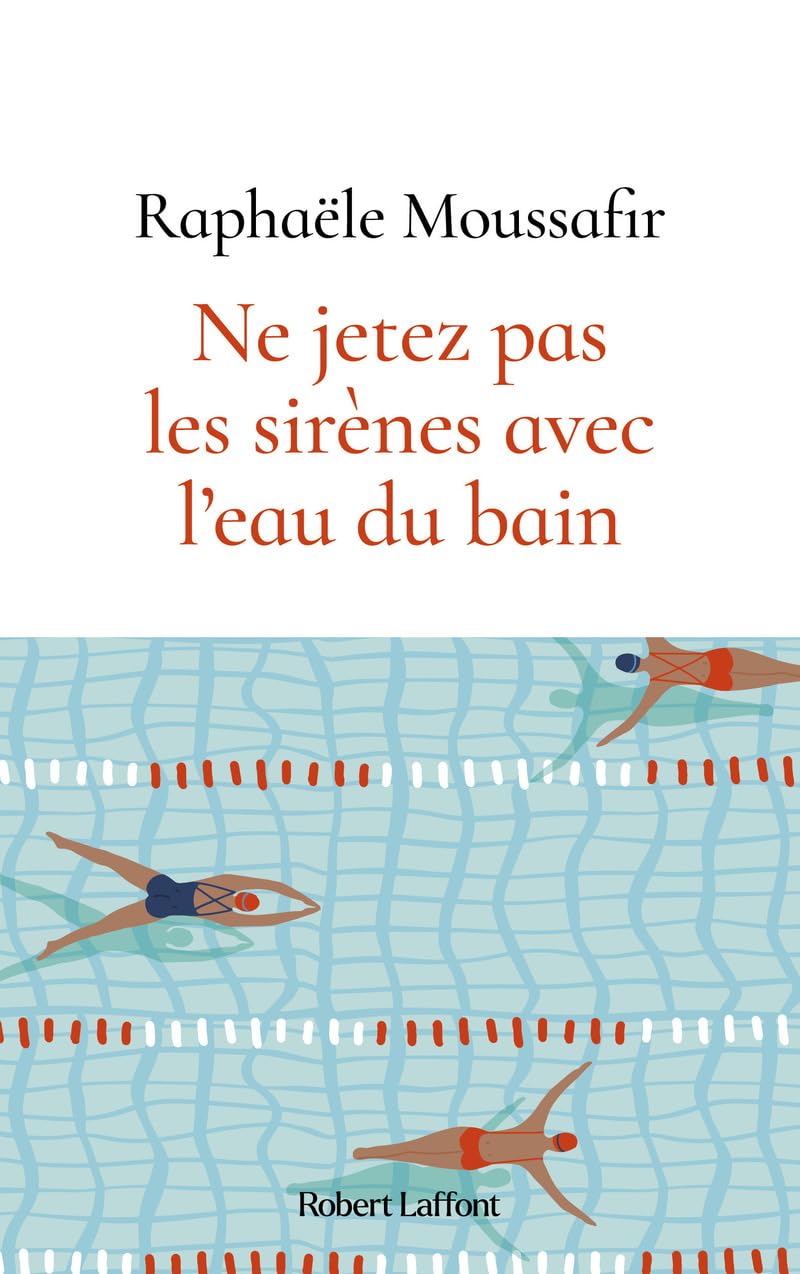 Ne jetez pas les sirènes avec l'eau du bain Contemporary literature