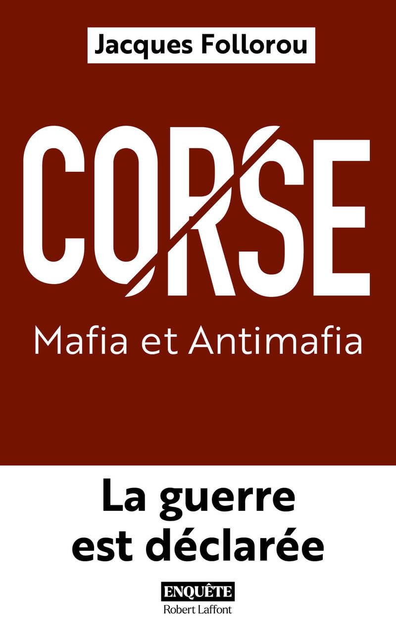 Corse : Mafia et Antimafia - La guerre est déclarée Social Sciences