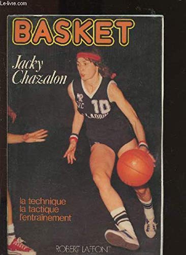 Basket : la technique, la tactique, l'entraînement Books