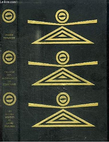 ces O.V.N.I. qui annoncent le surhomme = LES AUTRES MONDES ET LEURS ÉNIGMES Books