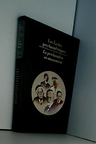 Les Ecoles psychanalytiques/ la psychanalyse en mouvement book