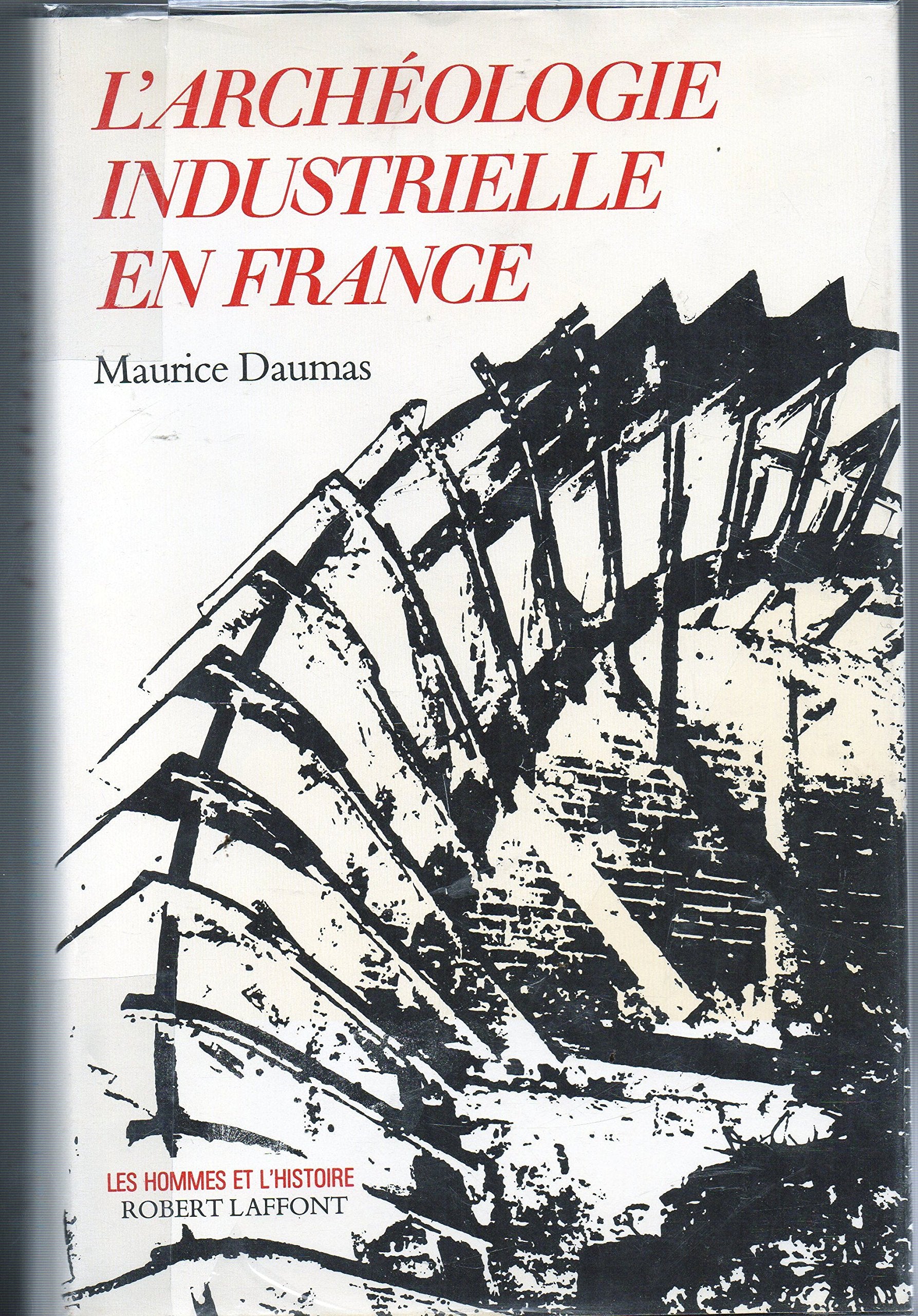 L'archéologie industrielle en France book