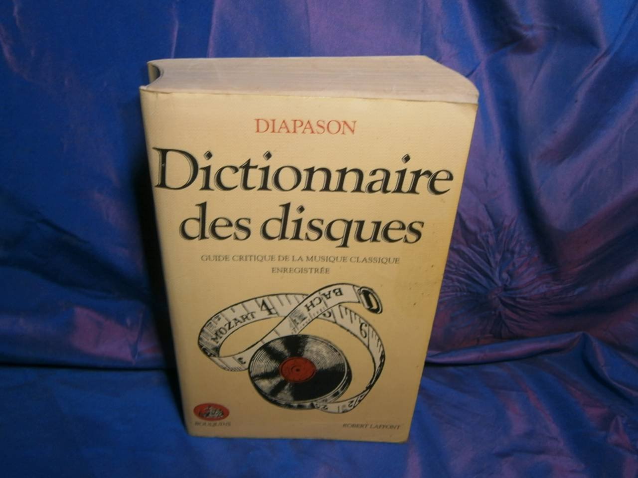 Dictionnaire des disques / guide critique de la musique classique enregistree Books