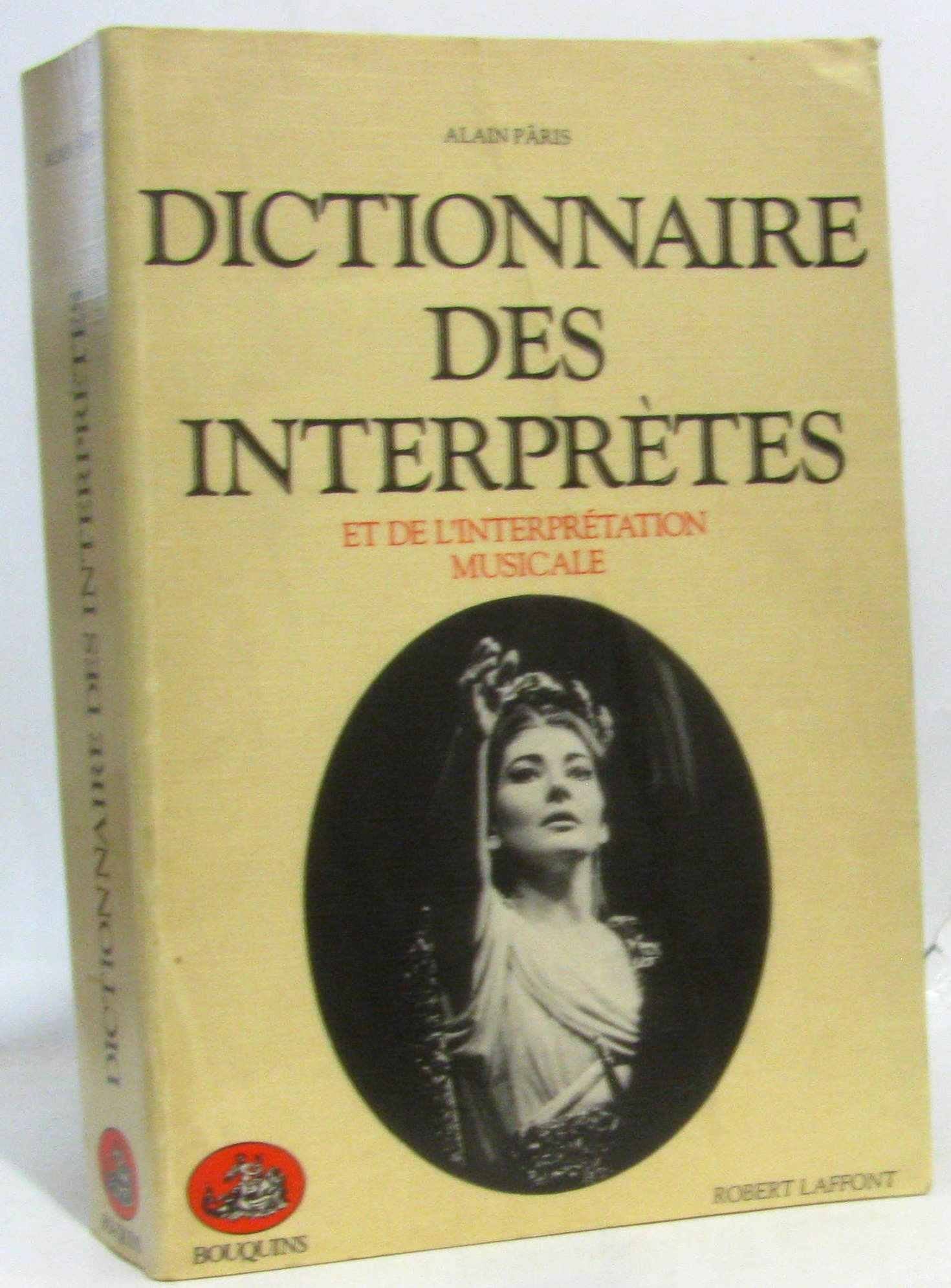 Dictionnaire des interprètes et de l'interprétation musicale au XXe siècle Books