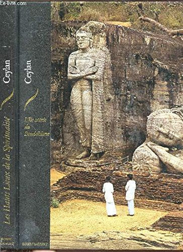 Ceylan : L'île sacrée du bouddhisme (Les Hauts lieux de la spiritualité) Books