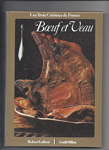 Boeuf et veau (Les Trois cuisines de France) book