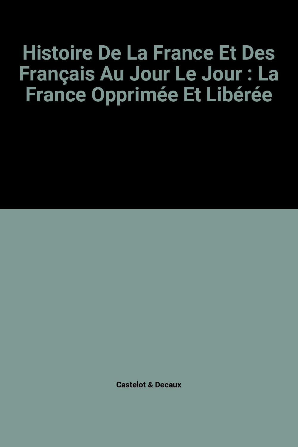 Histoire de la France et des Français au jour le jour / 1939 - 1954 Books