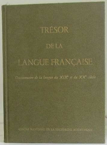Trésor de la langue française, tome 5 - Cageot - Constat : Dictionnaire de la langue du 19e et du 20e siècle book