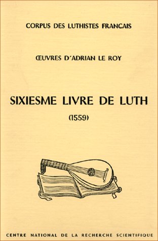 Oeuvres : sixiesme livre de luth, 1559 book