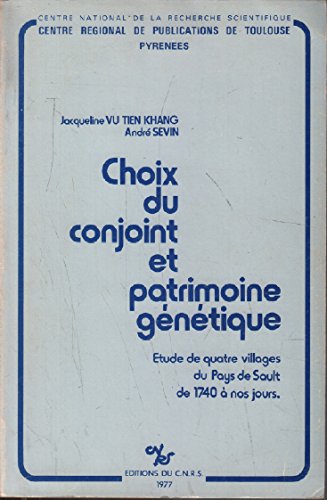 Choix du conjoint et patrimoine génétique : étude de quatre villages du Pays de Sault de 1740 à nos jours Books