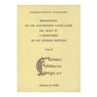 Bibliografia de los cancioneros castellanos del siglo 15 y repertorio de sus generos poeticos. Vol. 2 Essays & Short Stories