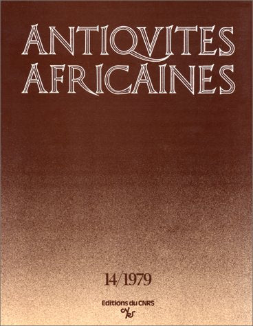 Antiquités africaines, numéro 14 - 1979 : Hommages à Jean Lassus, 1 book