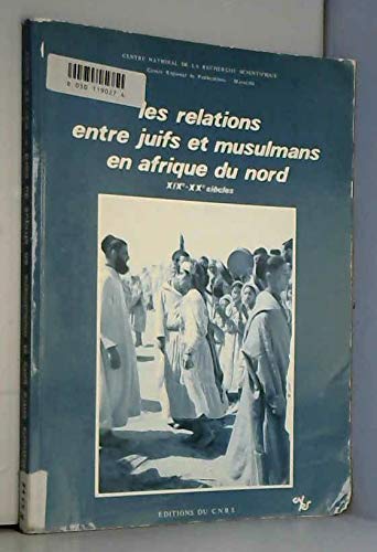 Les relations entre juifs et musulmans en afrique du nord Books