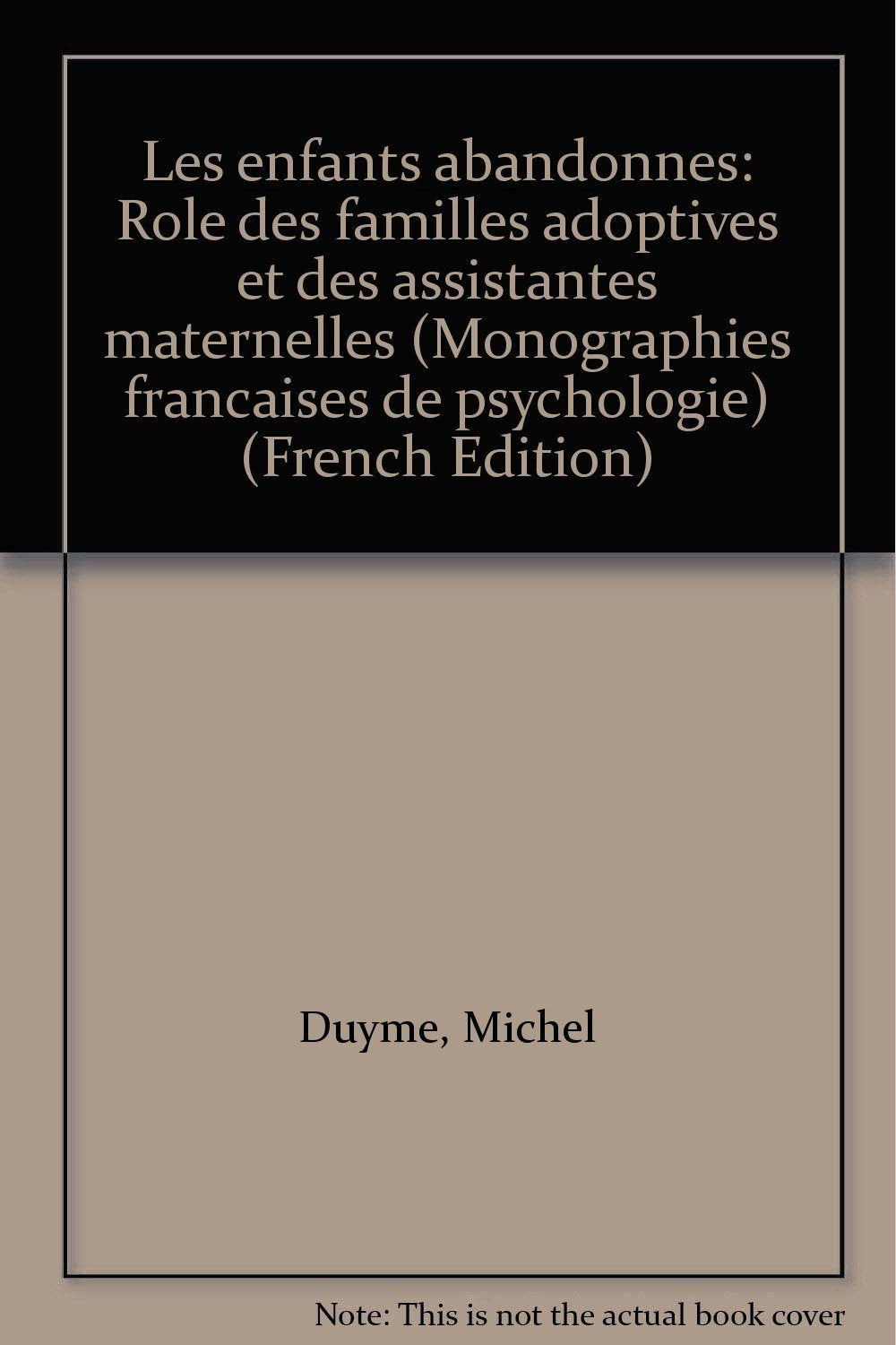 Les Enfants abandonnés : rôle des familles adoptives et des assistantes maternelles book