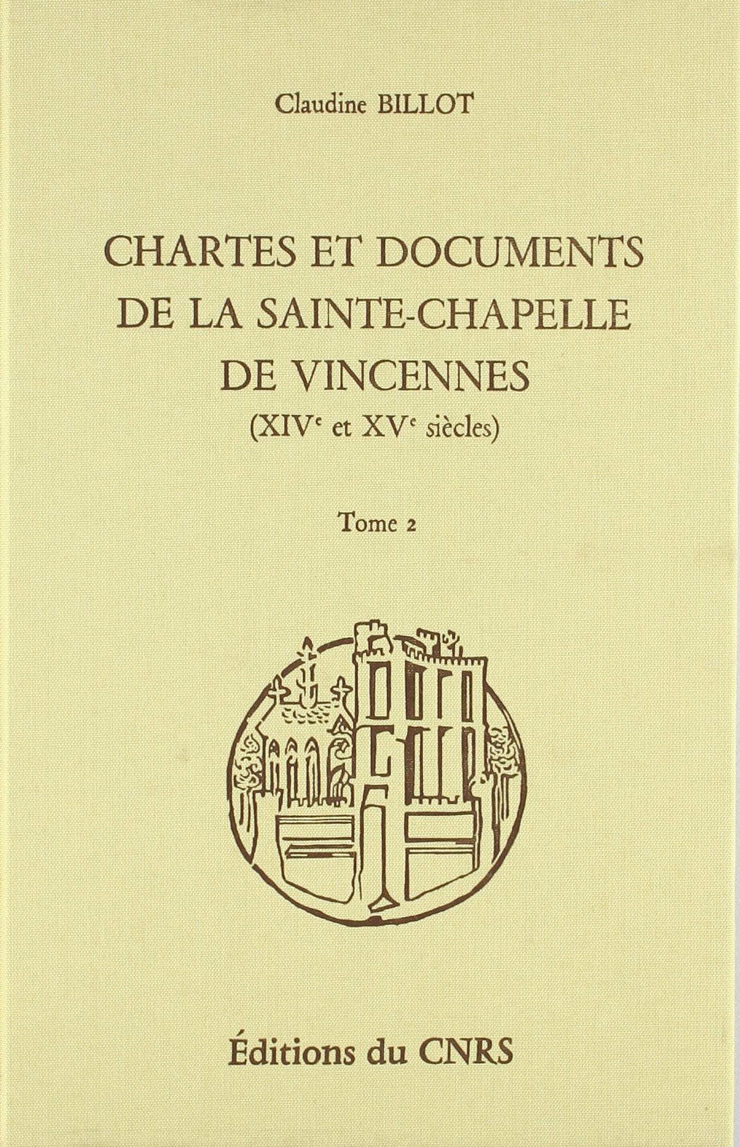 Chartes et documents de la Sainte-Chapelle de Vincennes (XIVe-XVe siècle) book