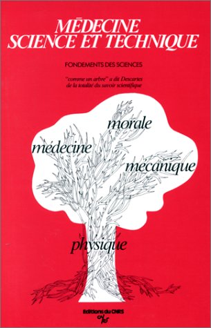 Médecine, science et technique : Recueil d'études religieuses à l'occasion du centenaire de la mort de Claude Bernard (1813-1878) book