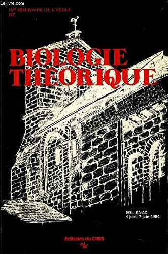 Biologie Théorique -Actes du Ive Séminaire book
