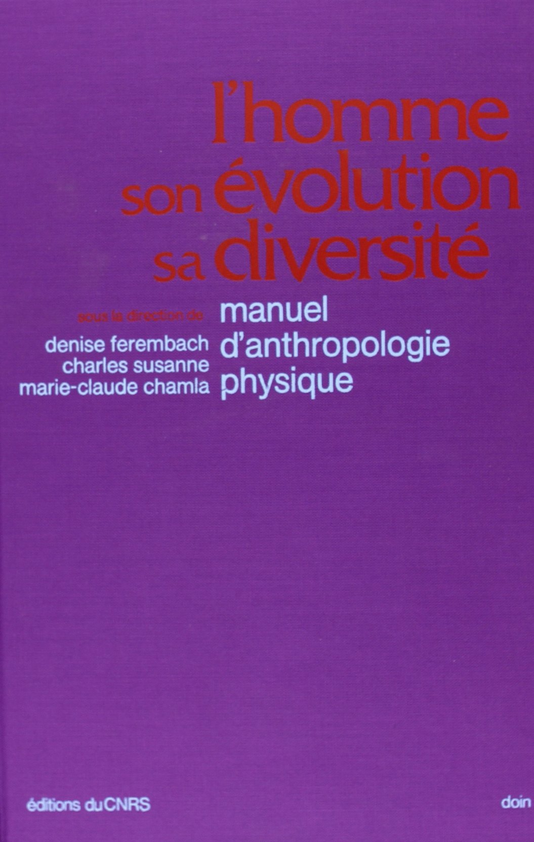 L'homme, son évolution, sa diversité: Manuel d'anthropologie physique Books